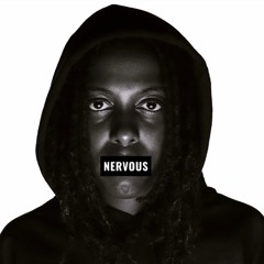 NERVOUS