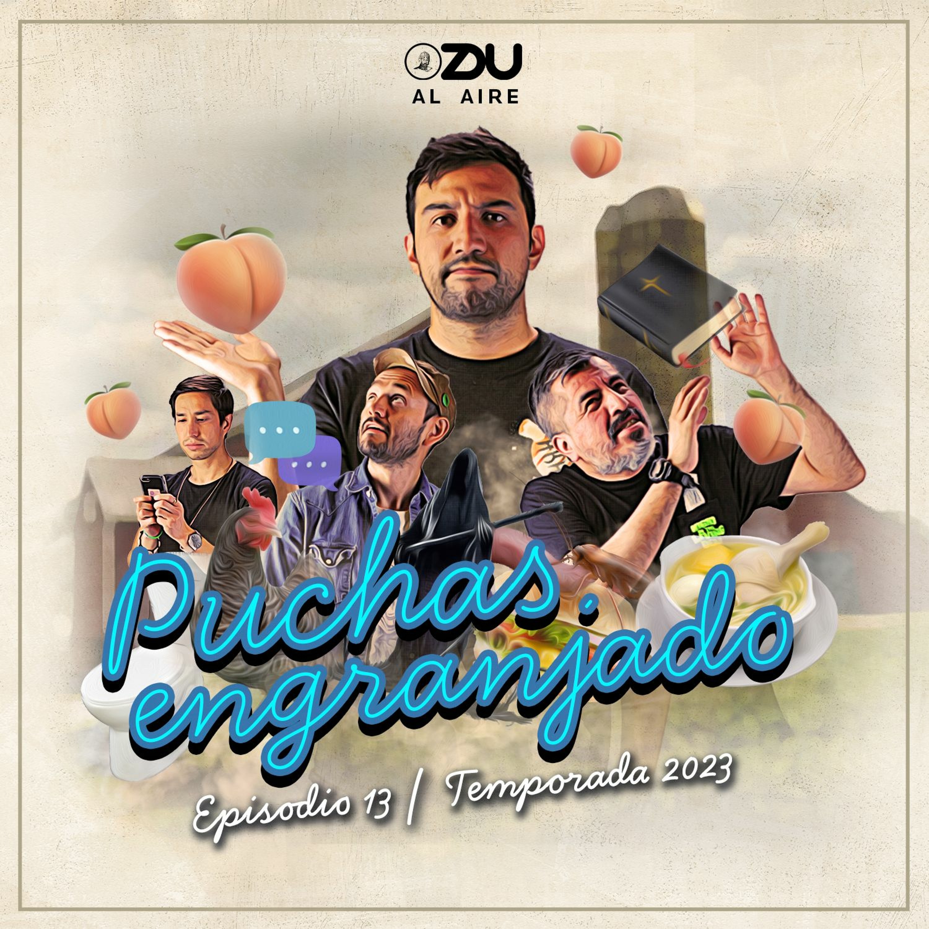 ZDU Al Aire 2023 13: ¡Puchas Engranjado!