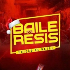 SEQUÊNCIA DE NATAL DO BAILE DO RESIS 175 ( DJ'S AL DA SERRA VS RUANZITO ) NT DO YOUTUBE