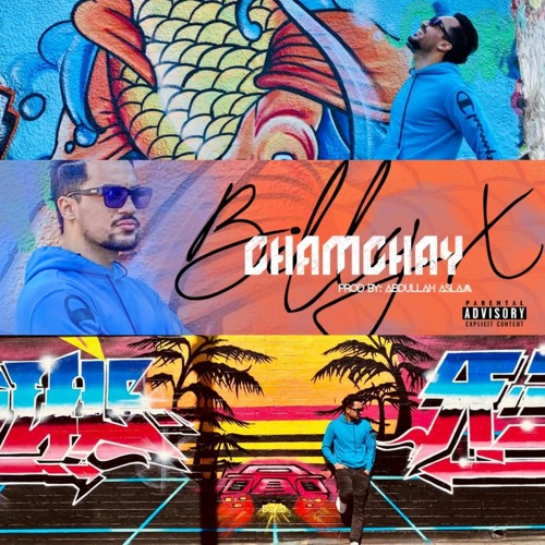 Chamchay | Billy X | Prod. by Abdullah Aslam