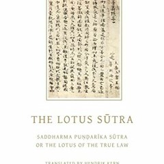 Get EBOOK 💜 The Lotus Sutra: Saddharma Pundarika Sutra or the Lotus of the True Law