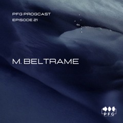PFG Progcast Episode 21 - M. Beltrame