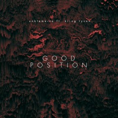 187ertamay ft. Kiing Tyson - Good Position