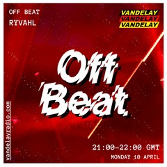 10|04|23 - Off Beat w/ Ryvahl