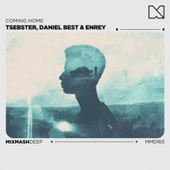 Tsebster, Daniel Best & Enrey - Coming Home