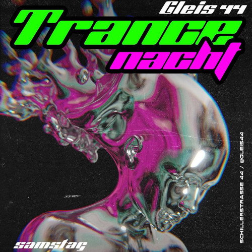 Gleis44 TRANCE Night 🪩 20/01/2024