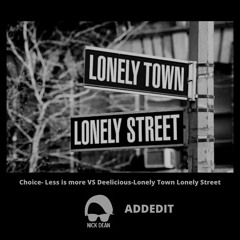 Lonely Town, Lonely Street- Bill Withers-Nick Dean ADDEDIT