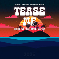 PREVIEW -Andres Zandú, Mly Queen & Efrain Guzman - Tease Me (Original Mix) Afrohouse