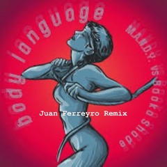 M.A.N.D.Y vs Booka Shade -Body Language (Juan Ferreyro Remix)
