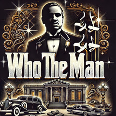 Who The Man feat. Spizzy PM (MMP)