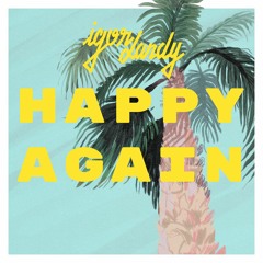 Happy Again