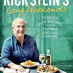 [GET] [PDF EBOOK EPUB KINDLE] Rick Stein's Long Weekends by  Rick Stein 📬