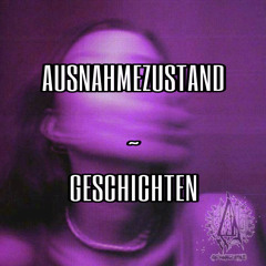 AUSNAHMEZUSTAND ~ Geschichten