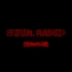 FOUR. RADIO [Episode 029]
