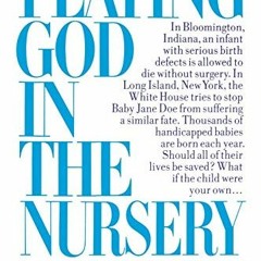 [VIEW] EBOOK EPUB KINDLE PDF Playing God in the Nursery by  Jeff Lyon 📍