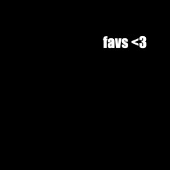 favs <3