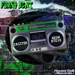 Cazztek & Neon Steve - Funky Beat
