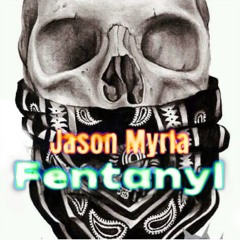 Fentanyl