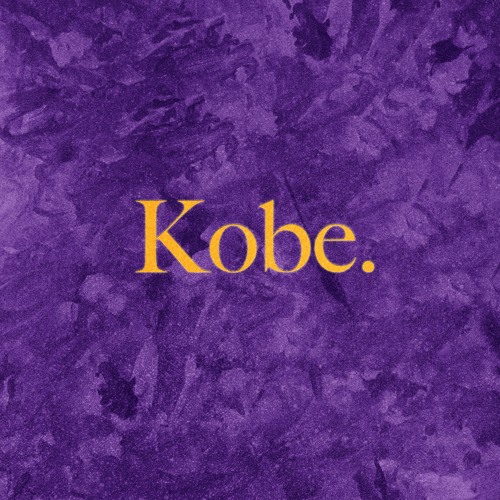 Kobe (feat. DannnyRo$e)