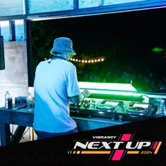 Vibrancy Festival Next-Up Mix