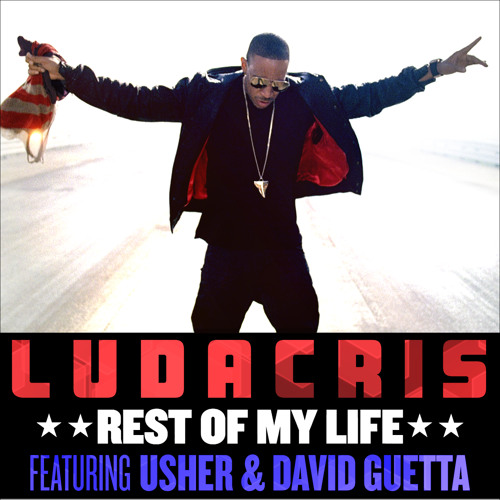 Rest Of My Life (feat. USHER & David Guetta)