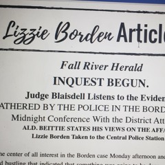 Lizzie Borden: Article 3 Read Aloud