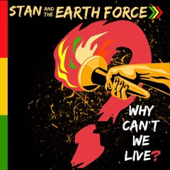 STAN AND THE EARTH FORCE - Going Home