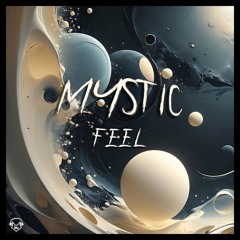 Mystic - FEEL