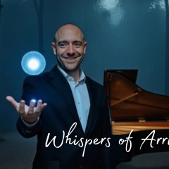 Whispers of Arrival