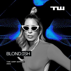 BLOND:ISH at Time Warp GER | Mannheim 2026