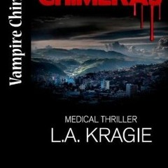 (PDF) Download Vampire Chimeras BY : L.A. Kragie
