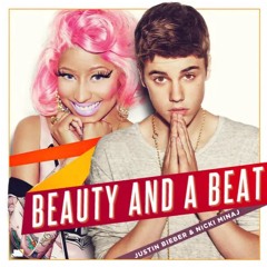 Beauty and the Beat - Justin Bieber Ft. Nicki Minaj (Bear-O's Flip)
