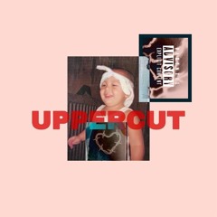 uppercut freestyle (prod. nayz)