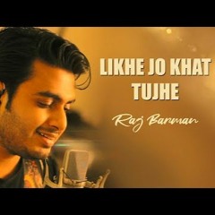 LIKHE JO KHAT TUJHE - Raj Barman - Dj SBBEATZ - Remix