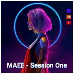 MAEE - Session One #017 (Future House Mix)