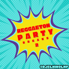 Reggaeton Party Breaks 2