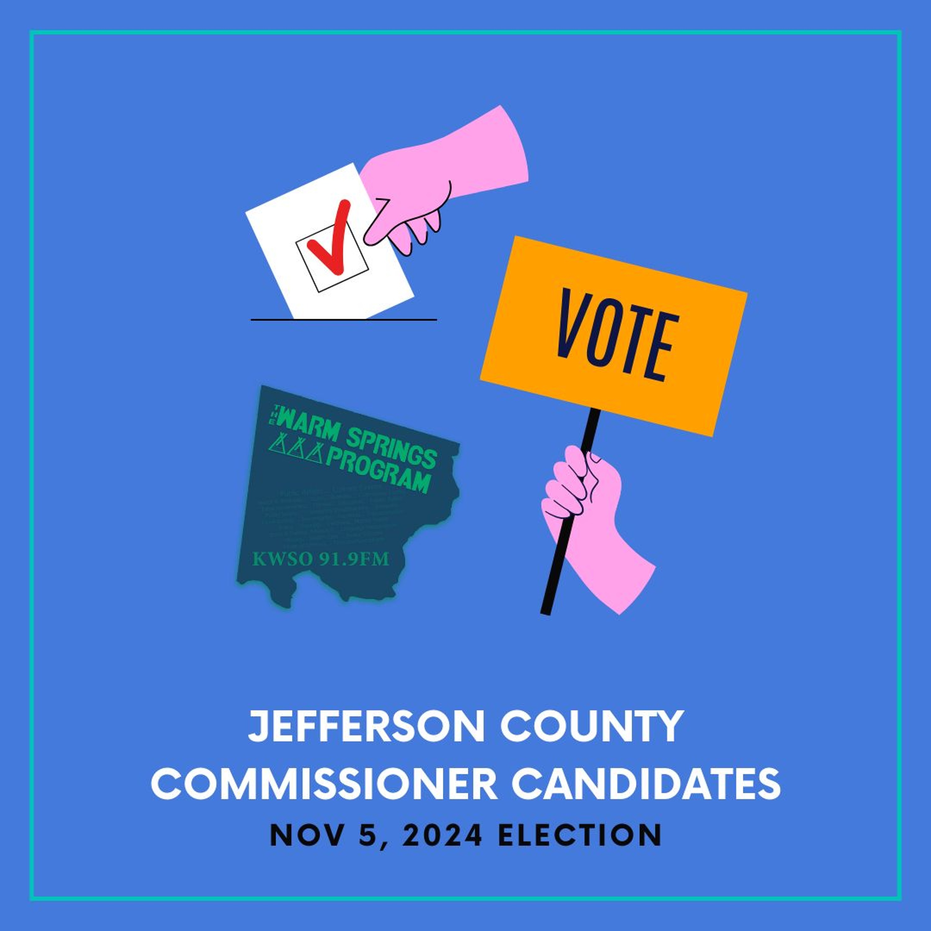 Jefferson County Commissioner Candidates - KWSO Warm Springs Program Podcast episode artwork