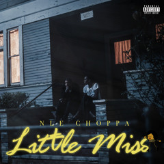 NLE Choppa - Little Miss