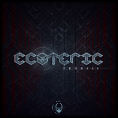 Ecoteric - Zenesis - Preview (Out now)