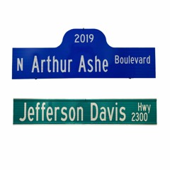 Arthur Ashe And Jefferson Davis Signs