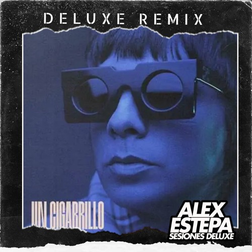 UN CIGARRILLO - CHENCHO CORLEONE (ALEX ESTEPA EXTENDED  96)