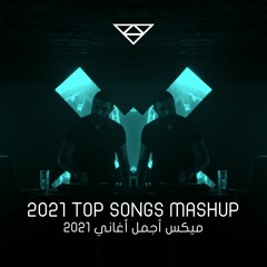 Top 2021 Songs Mashup by Phares  ماشاب ميكس ل أجمل أغاني السنة