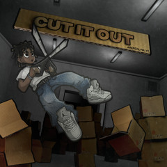 Cut It Out [ MUSIC VIDEO IN BIO ]