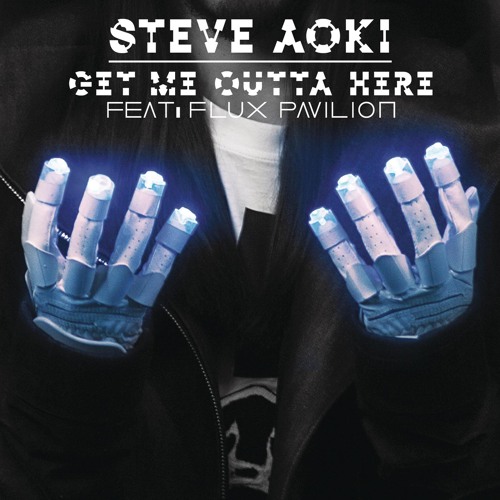 Get Me Outta Here (feat. Flux Pavilion)