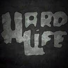 HARD LIFE