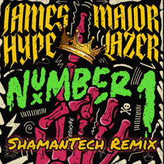 James Hype X Major Lazer - Number 1 (ShamanTech - Radio Edit Remix) #Hiibizaremixed