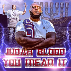 Judah Blood- You Mean it