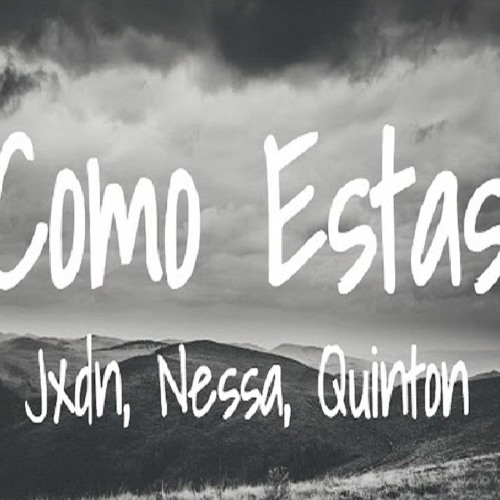 Como Estas (Unreleased) - jxdn, Nessa Barrett, Quinton Griggs