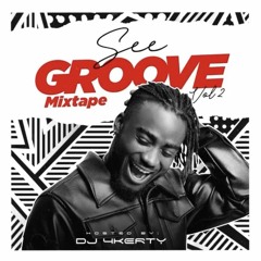 Dj 4kerty - See Groove Mixtape (Vol. 2)