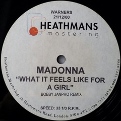Madonna - What It Feel Like For A Girl (Bobby Janpho's Unreleased Remix)